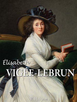 cover image of Elisabeth Louise Vigée-Lebrun